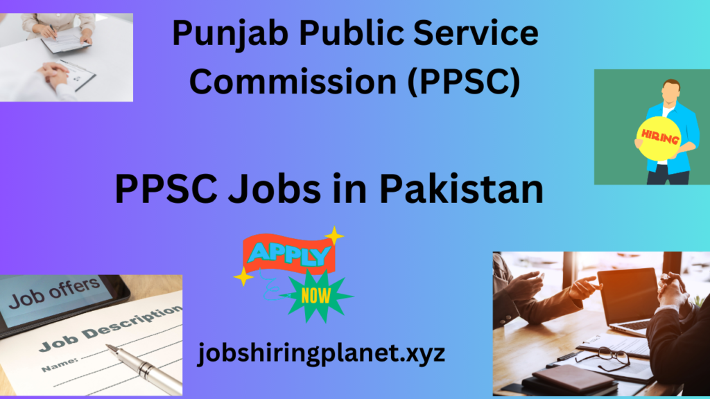 PPSC Jobs in Pakistan